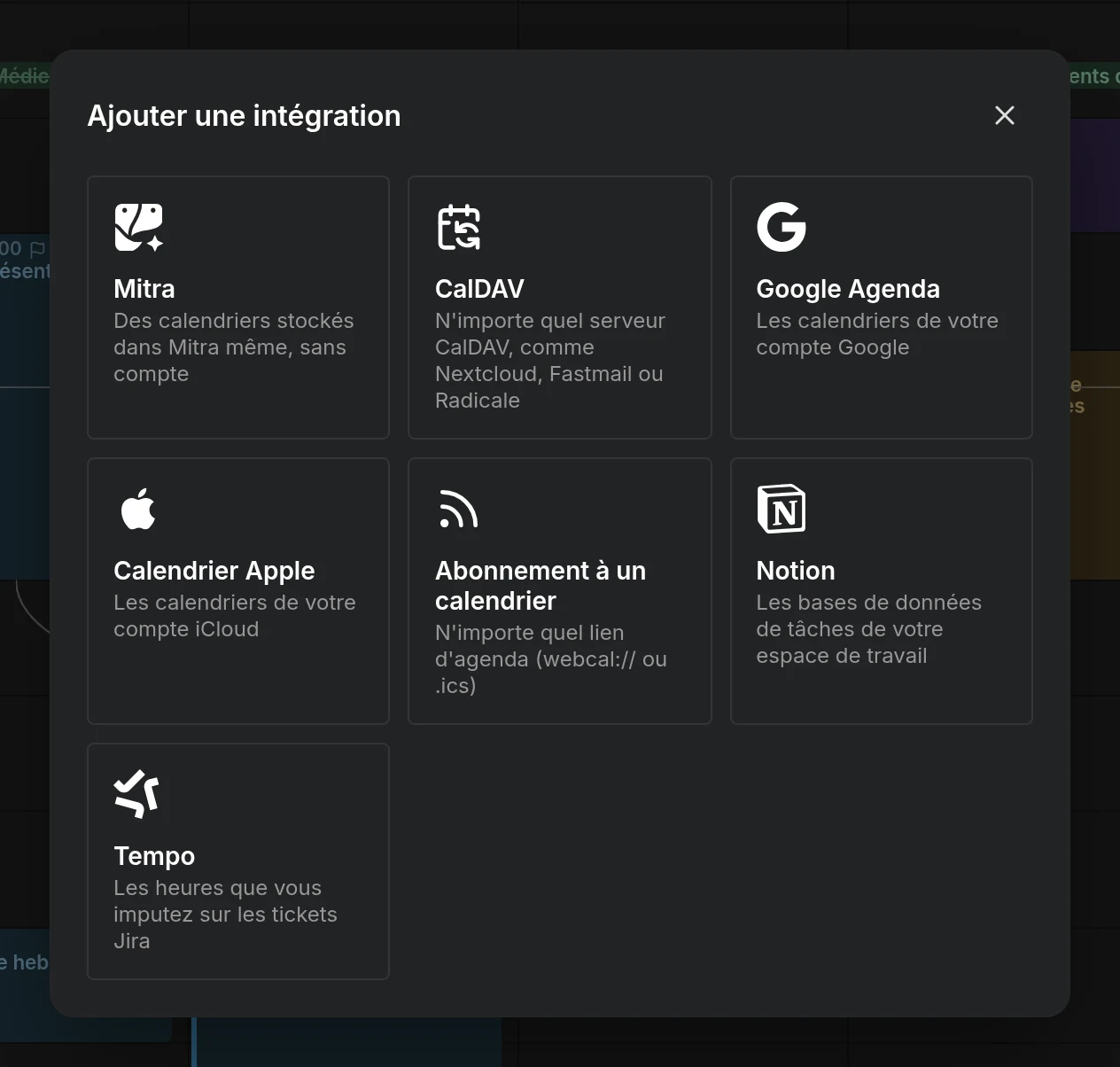 La boîte de dialogue Ajouter une intégration, qui propose Mitra, CalDAV, Google Calendar, Apple Calendar, les abonnements à des calendriers, Notion et Tempo