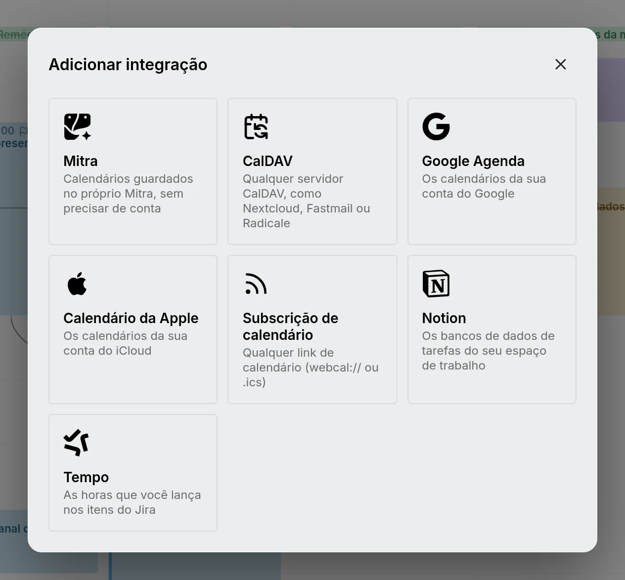A caixa de diálogo Adicionar integração, oferecendo Mitra, CalDAV, Google Calendar, Apple Calendar, assinaturas de calendário, Notion e Tempo